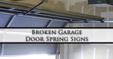 Broken Garage Door Spring Signs - On Track Garage Door Service