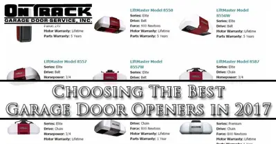 Choosing The Best Garage Door Openers in 2017 - On Track Garage Door Service