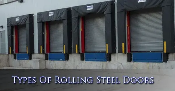 Types Of Rolling Steel Doors