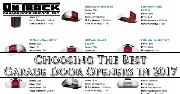 Choosing The Best Garage Door Openers in 2017 - On Track Garage Door Service