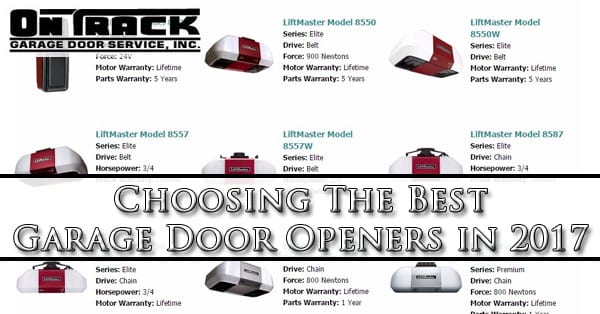 Choosing The Best Garage Door Openers in 2017